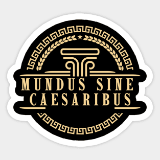 Mundus-Sine-Caesaribus Sticker
